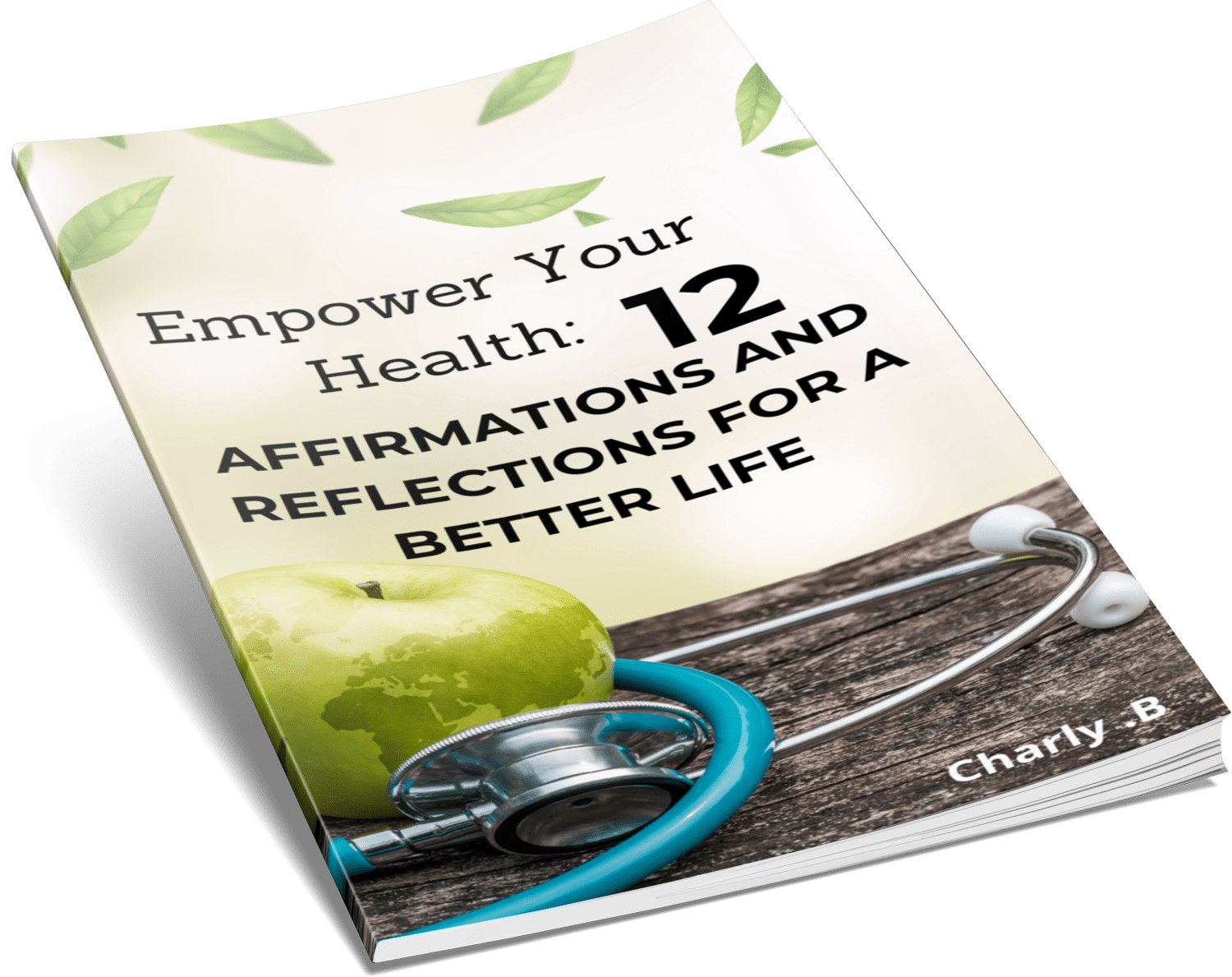 Cover of Empower Your Health: 12 Affirmations and Reflections for a Better Life